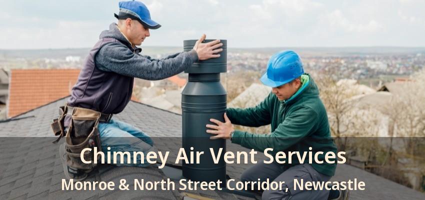 Chimney Air Vent Services Monroe & North Street Corridor, Newcastle - ON