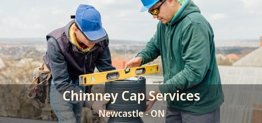 Chimney Cap Services Newcastle - ON