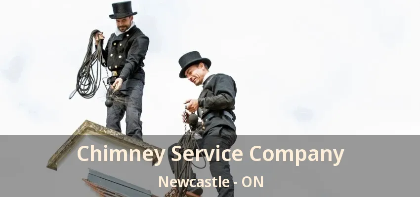 Chimney Service Company Newcastle - ON