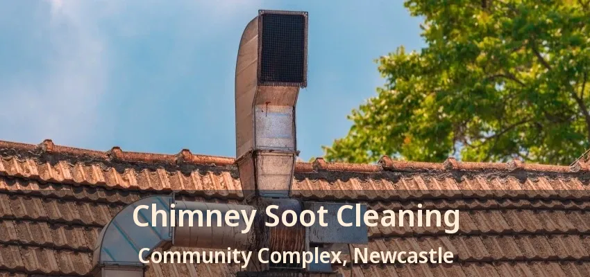 Chimney Soot Cleaning Community Complex, Newcastle - ON