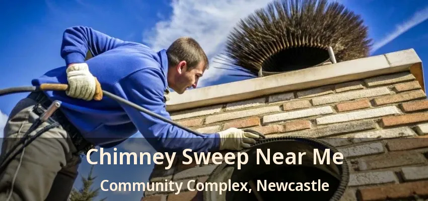 Chimney Sweep Near Me Community Complex, Newcastle - ON