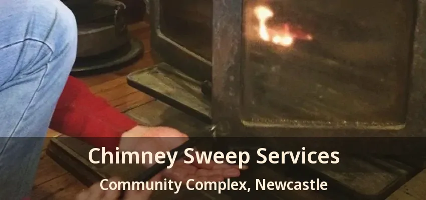 Chimney Sweep Services Community Complex, Newcastle - ON